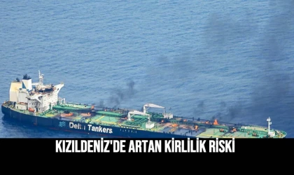 Kızıldeniz'de artan kirlilik riski
