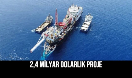 2,4 Milyar Dolarlık Proje