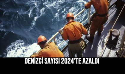 Denizci Sayısı 2024'te Azaldı