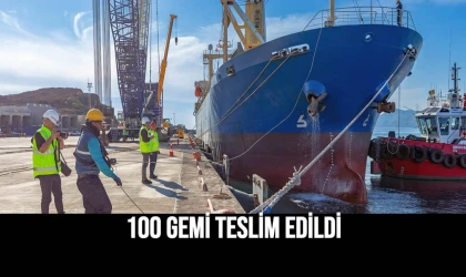 100 Gemi Teslim Edildi