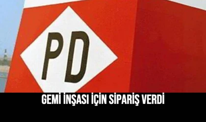 Gemi İnşası İçin Sipariş Verdi