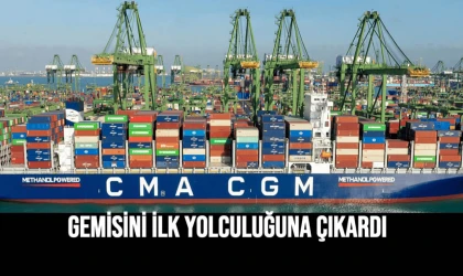 Gemisini İlk Yolculuğuna Çıkardı