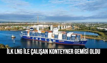 İlk LNG İle Çalışan Konteyner Gemisi Oldu