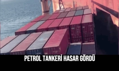 Petrol Tankeri Hasar Gördü