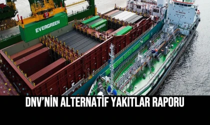 DNV’nin Alternatif Yakıtlar Raporu
