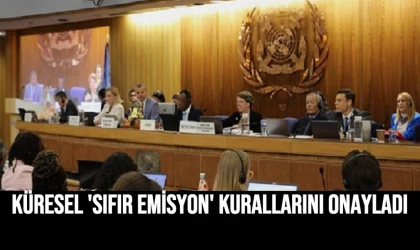Küresel 'Sıfır Emisyon' Kurallarını Onayladı