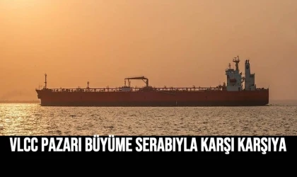 VLCC Pazarı Büyüme Serabıyla Karşı Karşıya