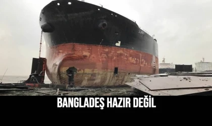 Bangladeş Hazır Değil
