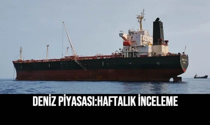 Deniz Piyasası:Haftalık İnceleme