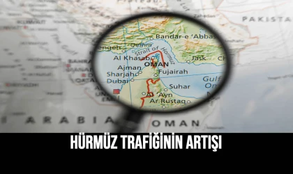 Hürmüz Trafiğinin Artışı