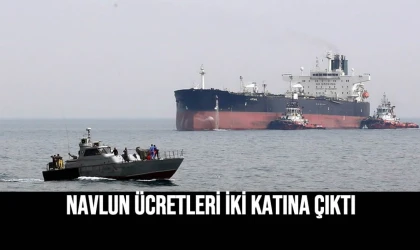 Navlun Ücretleri İki Katına Çıktı