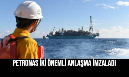 Petronas İki Önemli Anlaşma İmzaladı