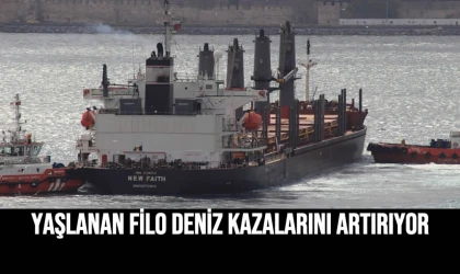 Yaşlanan Filo Deniz Kazalarını Artırıyor
