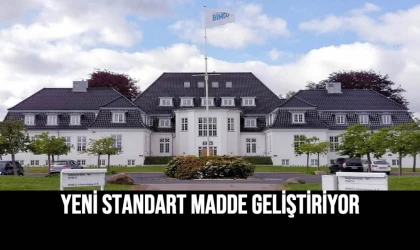 Yeni Standart Madde Geliştiriyor