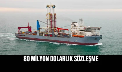 80 Milyon Dolarlık Sözleşme