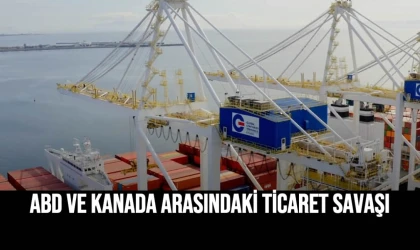 ABD ve Kanada Arasındaki Ticaret Savaşı