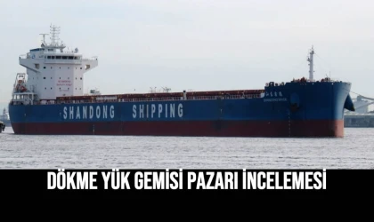 Dökme Yük Gemisi Pazarı İncelemesi