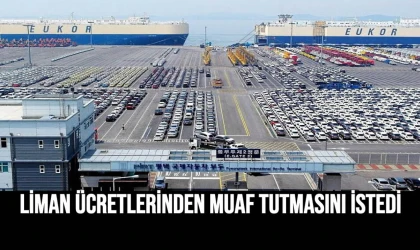 Liman Ücretlerinden Muaf Tutmasını İstedi