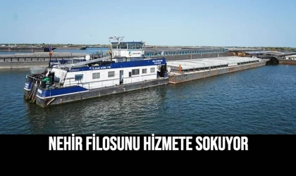 Nehir Filosunu Hizmete Sokuyor