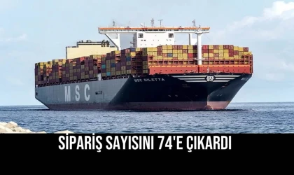 Sipariş Sayısını 74'e Çıkardı