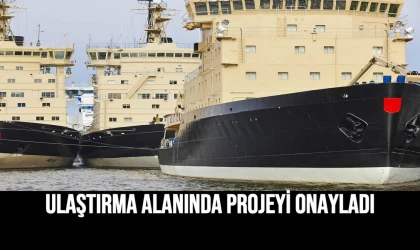 Ulaştırma Alanında Projeyi Onayladı