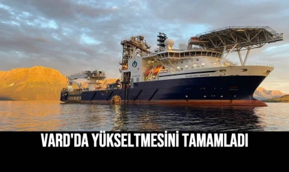VARD'da Yükseltmesini Tamamladı