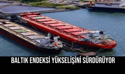 Baltık Endeksi Yükselişini Sürdürüyor