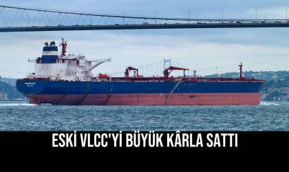 Eski VLCC'yi Büyük Kârla Sattı