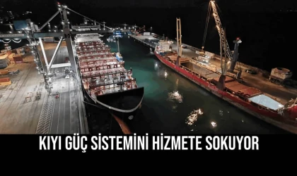 Kıyı Güç Sistemini Hizmete Sokuyor