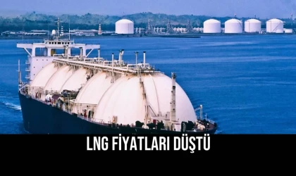 LNG Fiyatları Düştü