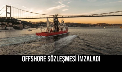 Offshore Sözleşmesi İmzaladı