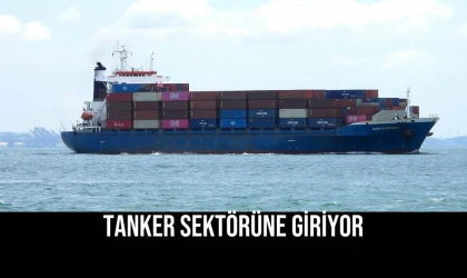 Tanker Sektörüne Giriyor