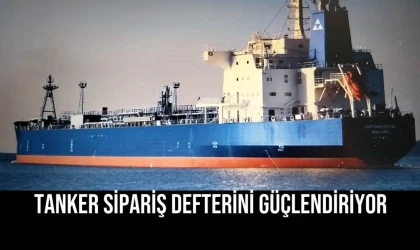 Tanker Sipariş Defterini Güçlendiriyor