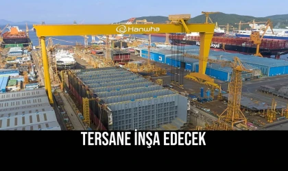 Tersane İnşa Edecek