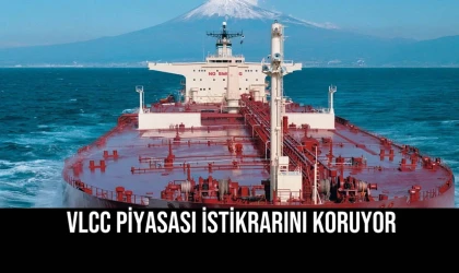 VLCC Piyasası İstikrarını Koruyor