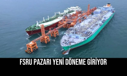 FSRU Pazarı Yeni Döneme Giriyor