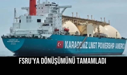 FSRU'ya Dönüşümünü Tamamladı