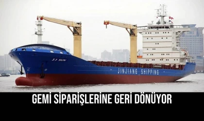 Gemi Siparişlerine Geri Dönüyor