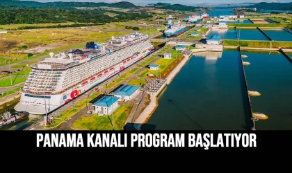 Panama Kanalı Program Başlatıyor