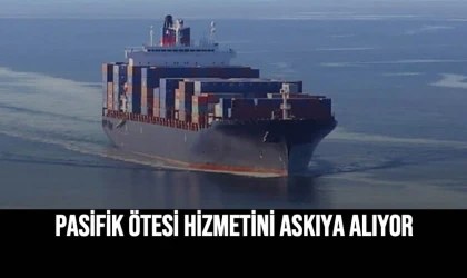 Pasifik Ötesi Hizmetini Askıya Alıyor