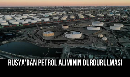 Rusya'dan Petrol Alımının Durdurulması