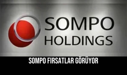 Sompo Fırsatlar Görüyor