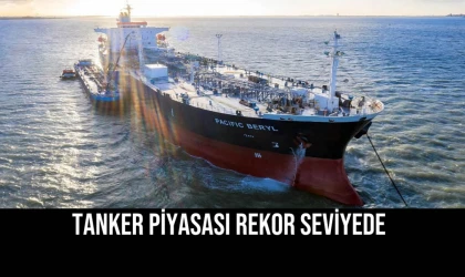 Tanker Piyasası Rekor Seviyede