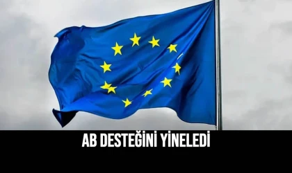 AB Desteğini Yineledi