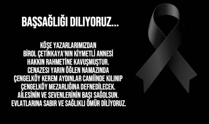 Başsağlığı Diliyoruz...