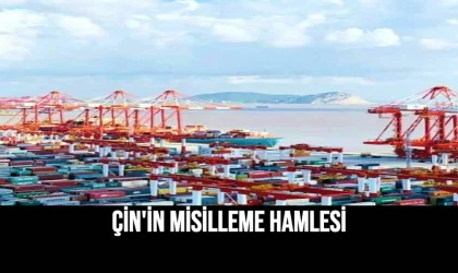 Çin'in Misilleme Hamlesi