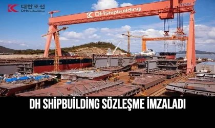 DH Shipbuilding Sözleşme İmzaladı