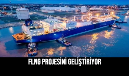 FLNG Projesini Geliştiriyor