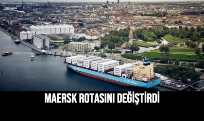 Maersk Rotasını Değiştirdi