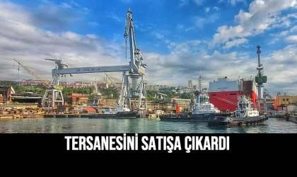 Tersanesini Satışa Çıkardı